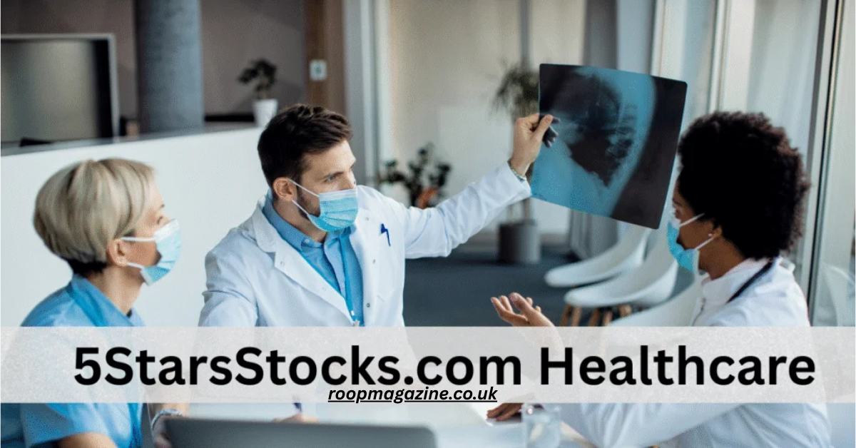 5starsstocks.com Healthcare: Expert Insights, Top UK Stocks, Emerging Trends & Investment Opportunities 2025