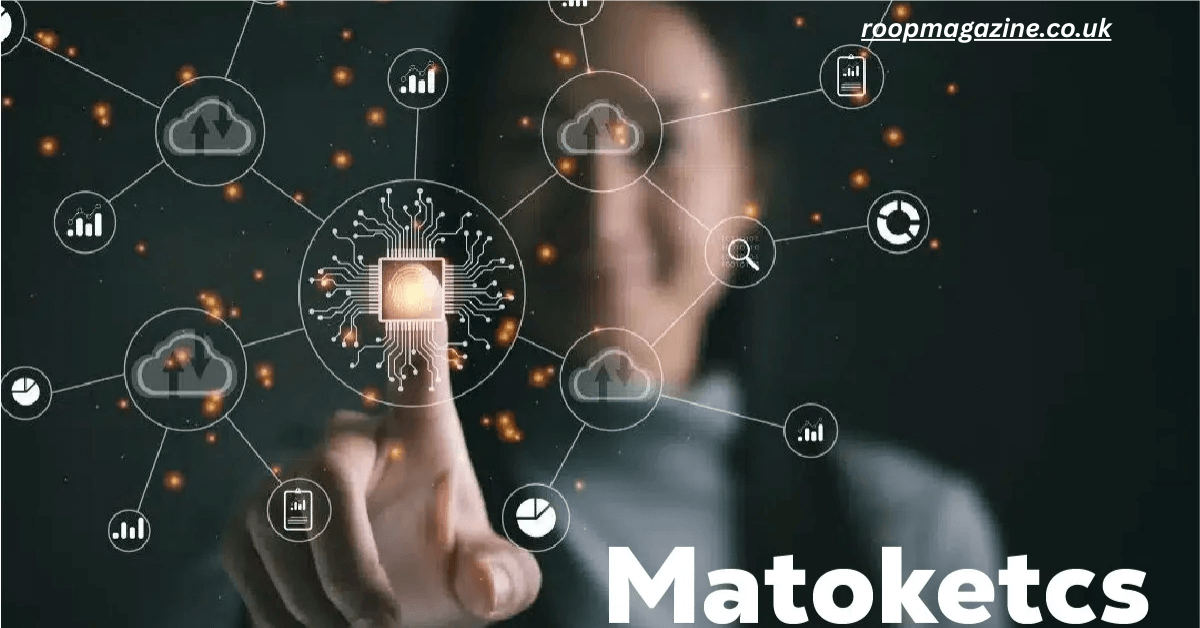 Matoketcs: The Ultimate Guide to AI-Powered Automation, Smart Systems, and Digital Transformation in 2025